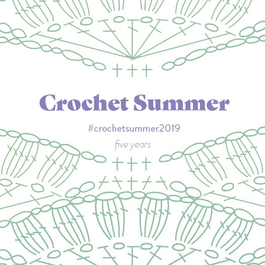 Get Your Hooks Out! It's time for the Crochet Summer 2019